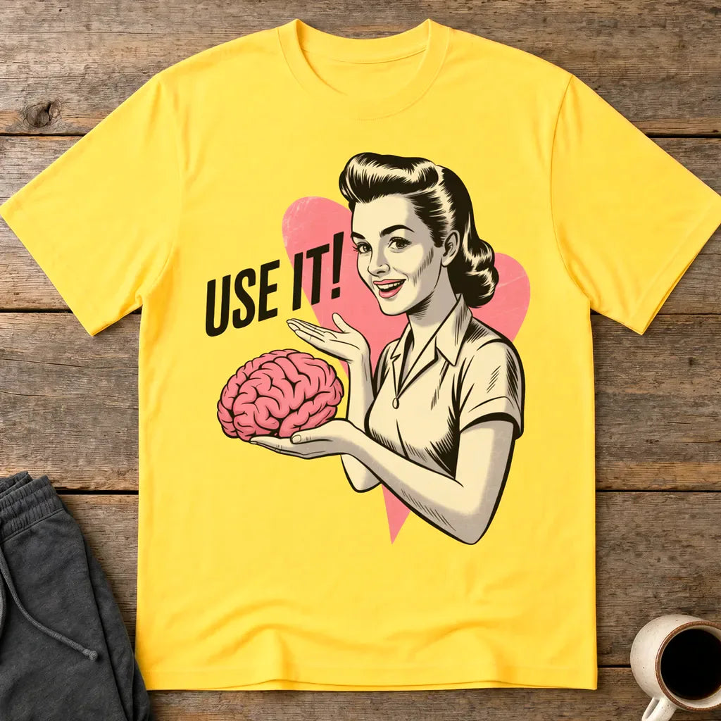 Use Your Brain T-Shirt - Daisy