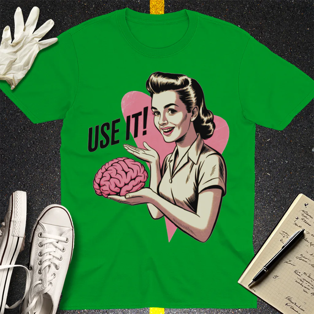 Use Your Brain T-Shirt - Irish Green