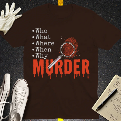 Murder Mystery Questions T-Shirt - Dark Chocolate