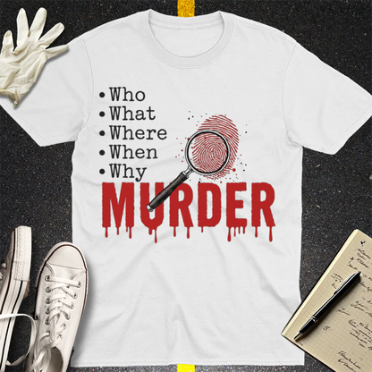 Murder Mystery Questions T-Shirt - White
