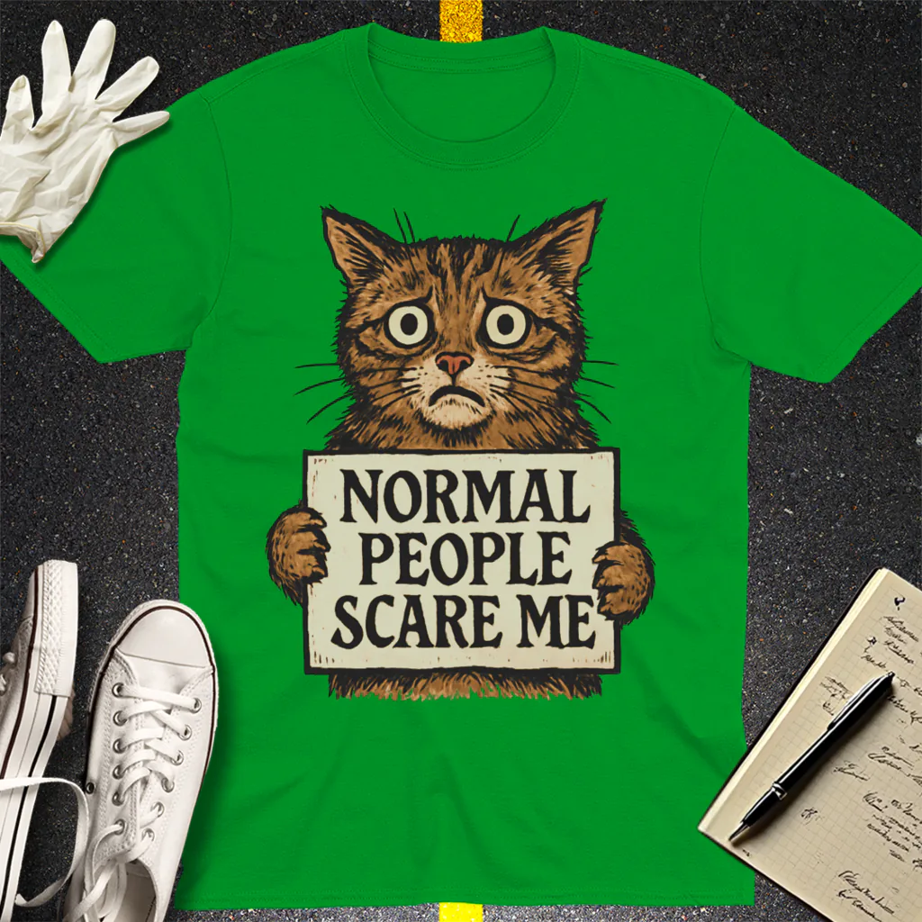 Normal People Scare Me T-Shirt - Irish Green