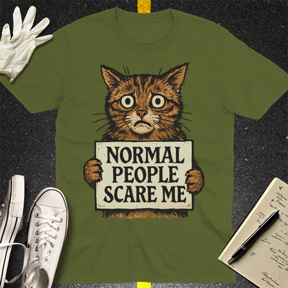 Normal People Scare Me T-Shirt - Military Green