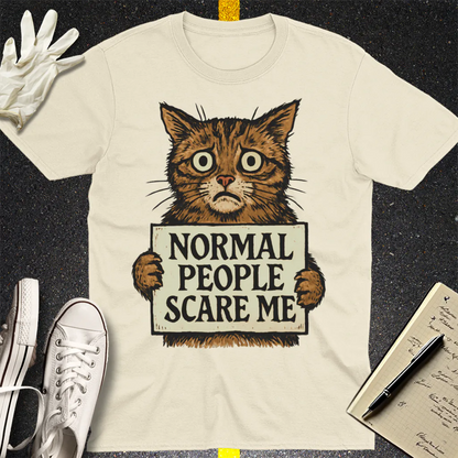 Normal People Scare Me T-Shirt - Natural