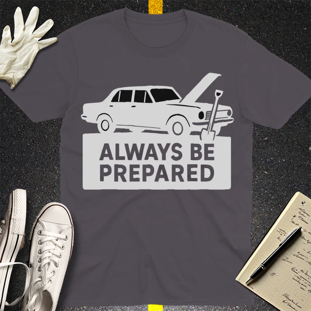 Always Be Prepared T-Shirt - Charcoal