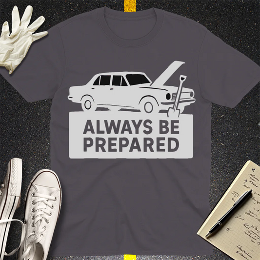 Always Be Prepared T-Shirt - Charcoal