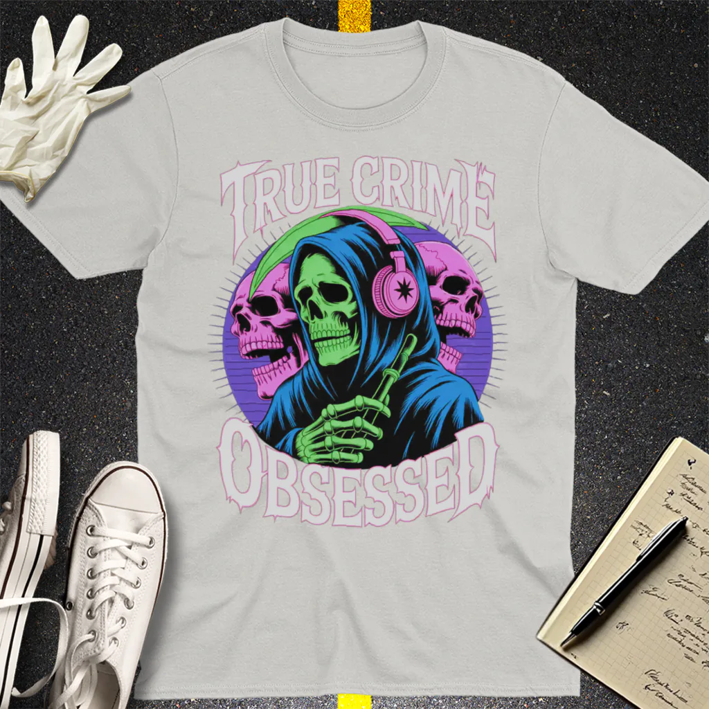 True Crime Obsessed T-Shirt - Ice Grey