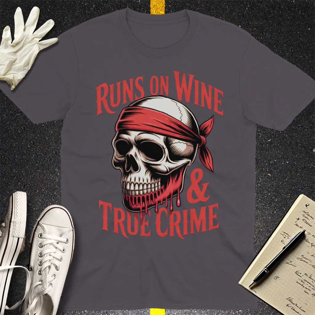 Runs on Wine & True Crime T-Shirt - Charcoal