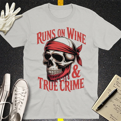 Runs on Wine & True Crime T-Shirt - Ice Grey