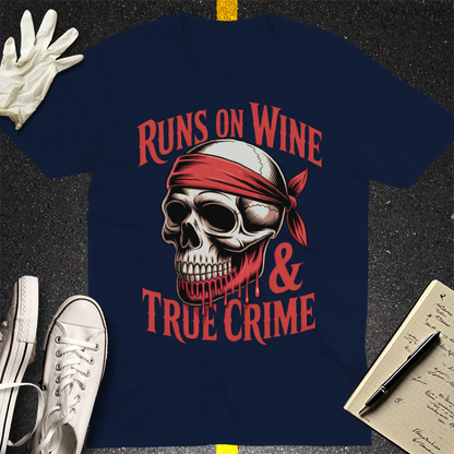 Runs on Wine & True Crime T-Shirt - Navy