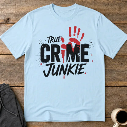 True Crime Junkie T-Shirt - Light Blue