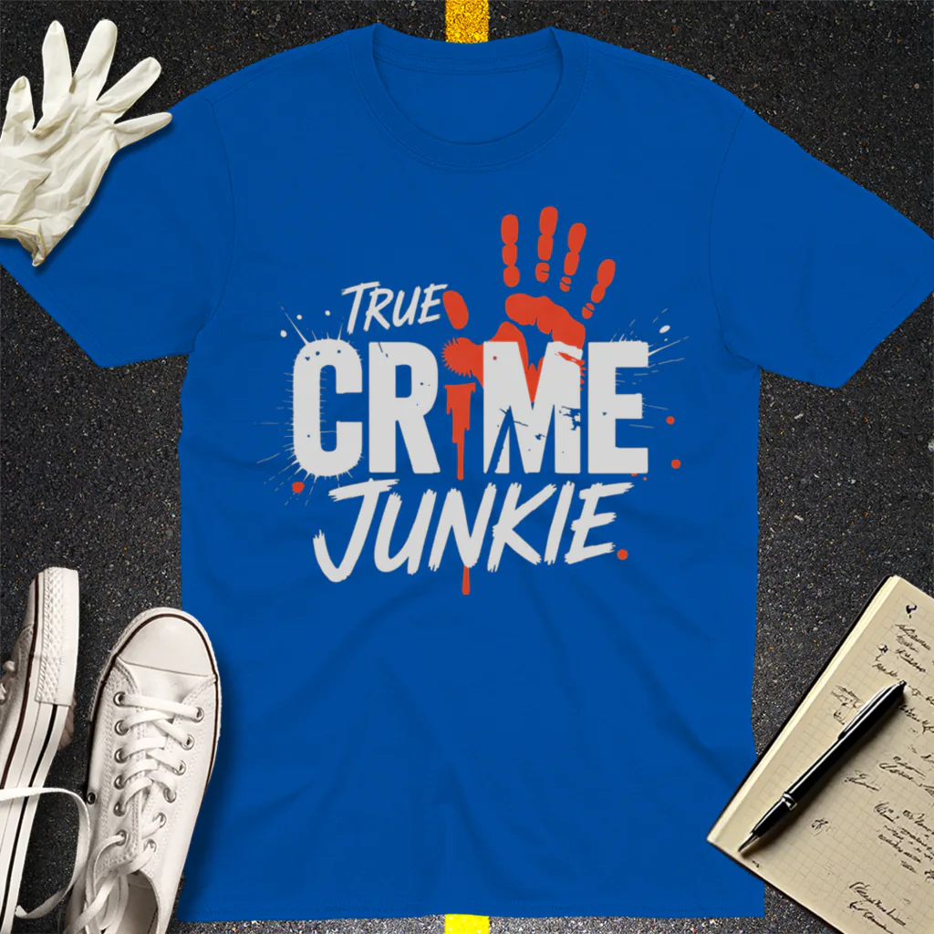 True Crime Junkie T-Shirt - Royal