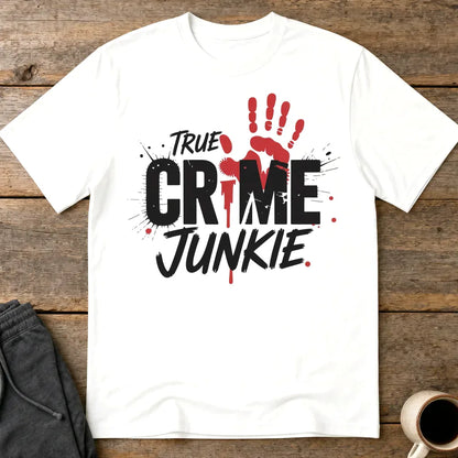 True Crime Junkie T-Shirt - White