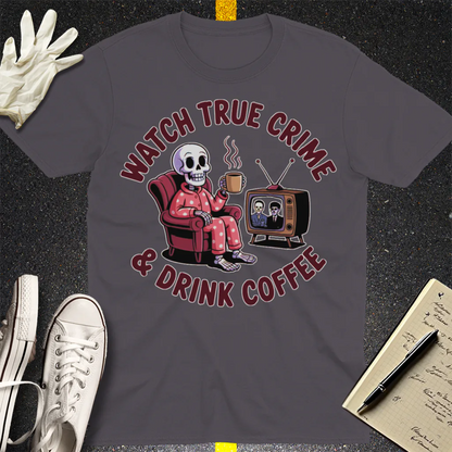 True Crime & Coffee T-Shirt - Charcoal