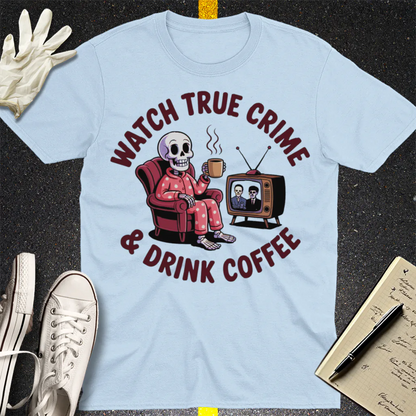 True Crime & Coffee T-Shirt - Light Blue