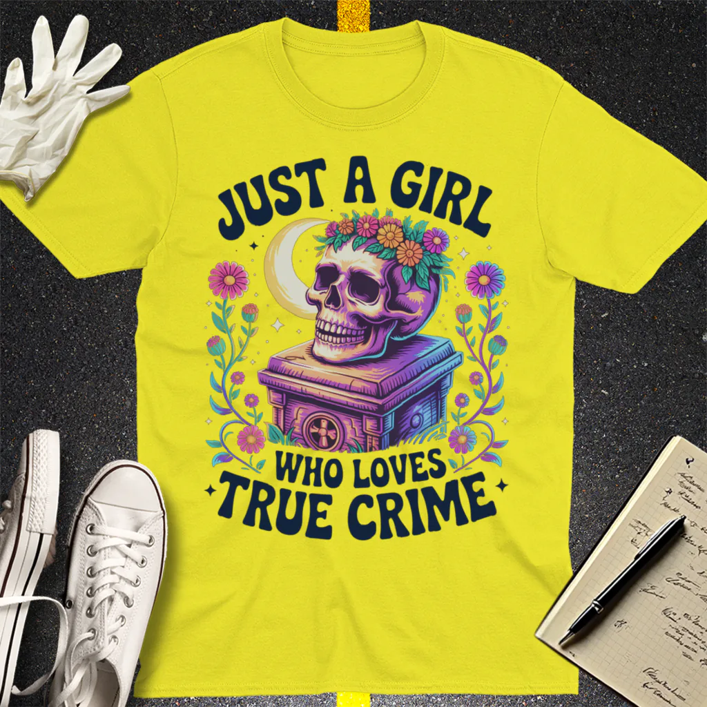Just a Girl Who Loves True Crime T-Shirt - Cornsilk