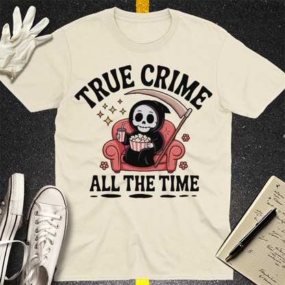 True Crime All The Time T-Shirt - Natural
