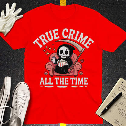 True Crime All The Time T-Shirt - Red