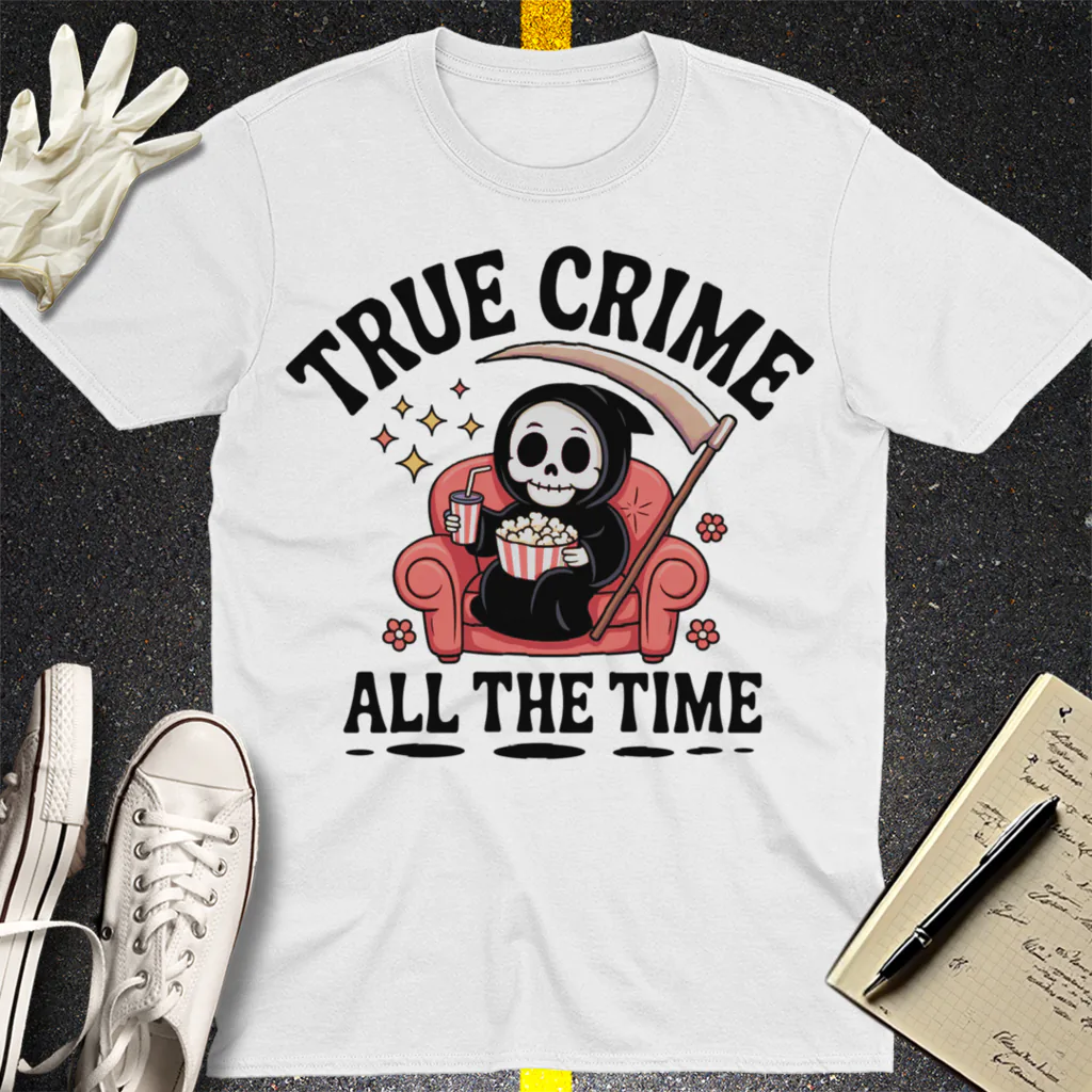 True Crime All The Time T-Shirt - White