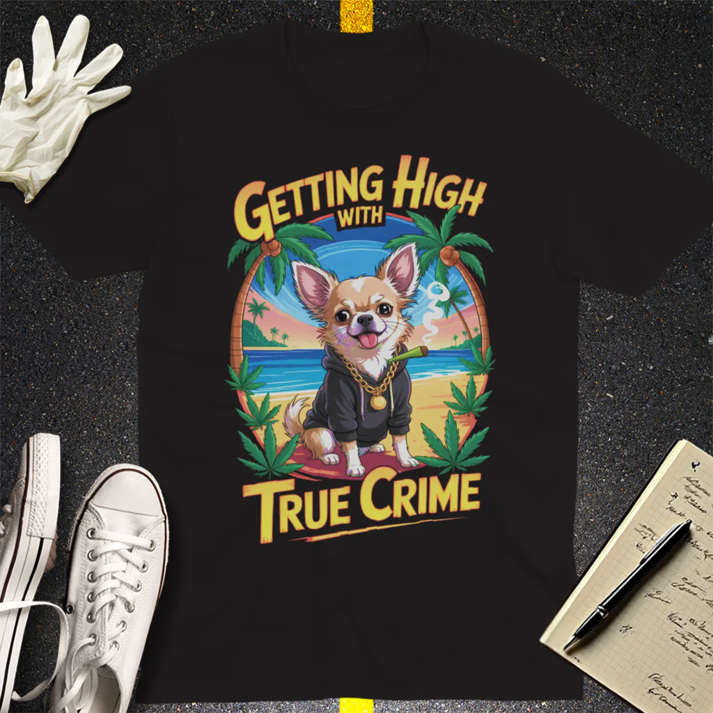Getting High with True Crime T-Shirt - Black