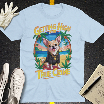 Getting High with True Crime T-Shirt - Light Blue