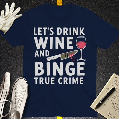 Wine and True Crime T-Shirt - Navy