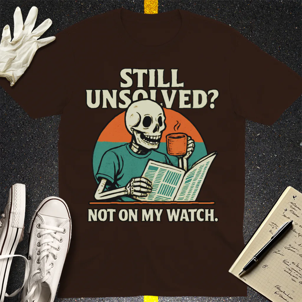 Not On My Watch T-Shirt - Dark Chocolate