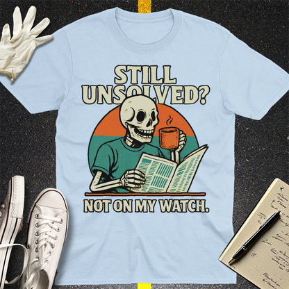 Not On My Watch T-Shirt - Light Blue