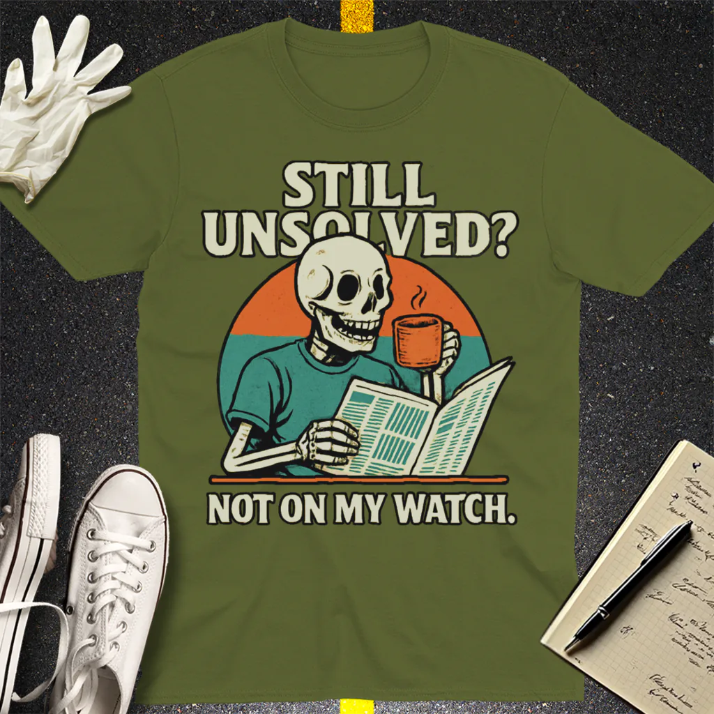 Not On My Watch T-Shirt - Military Green