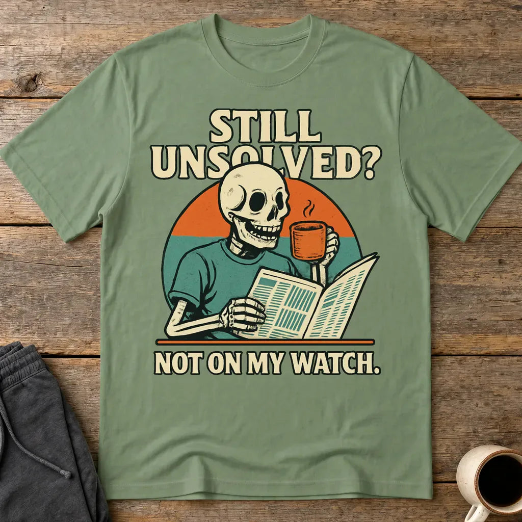 Not On My Watch T-Shirt - Military Green