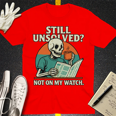 Not On My Watch T-Shirt - Red