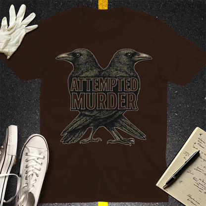 Attempted Murder T-Shirt - Dark Chocolate