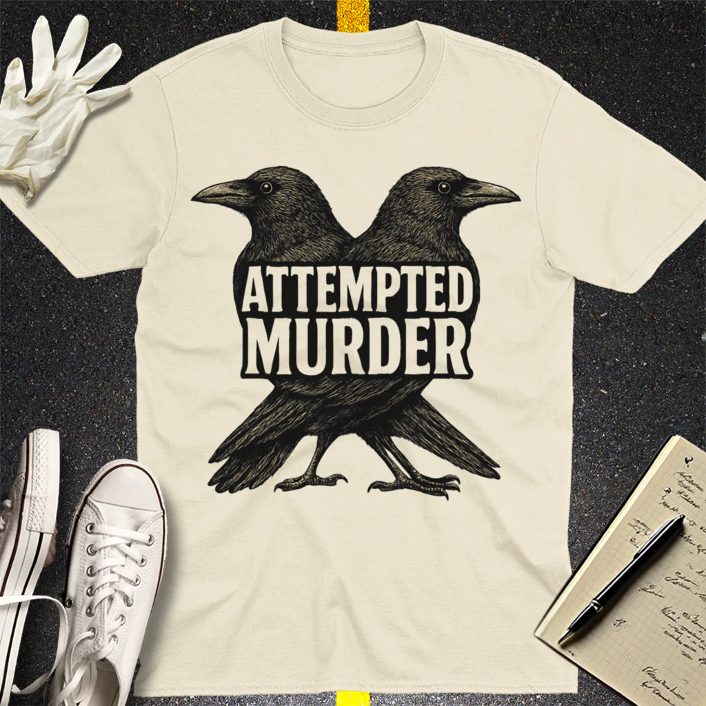 Attempted Murder T-Shirt - Natural