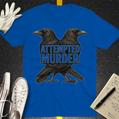 Attempted Murder T-Shirt - Royal