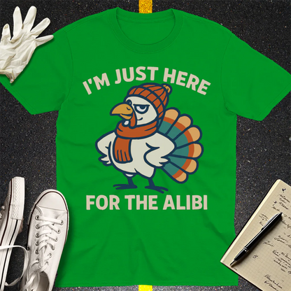 Here for the Alibi T-Shirt - Irish Green
