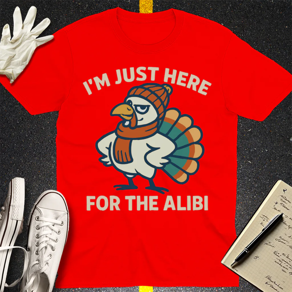 Here for the Alibi T-Shirt - Red