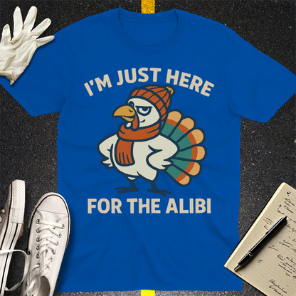 Here for the Alibi T-Shirt - Royal
