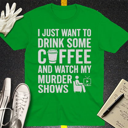 Coffee & Crime Shows T-Shirt - Irish Green
