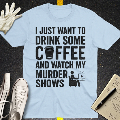 Coffee & Crime Shows T-Shirt - Light Blue
