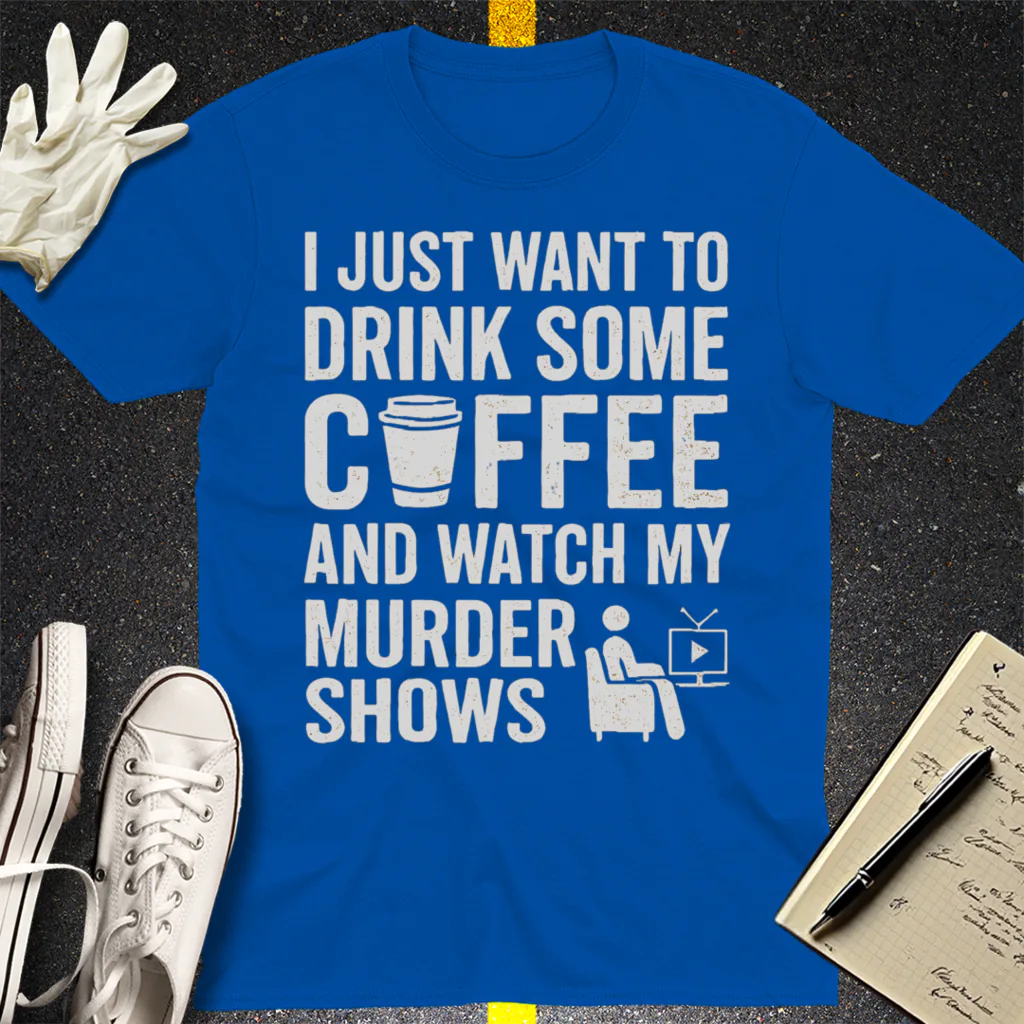 Coffee & Crime Shows T-Shirt - Royal