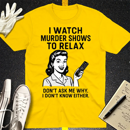 Murder Shows & Chill T-Shirt - Daisy