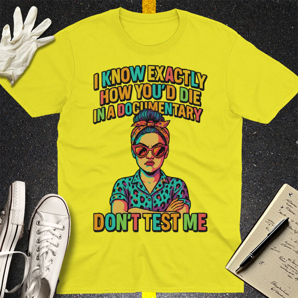 Don't Test Me Documentary T-Shirt - Cornsilk