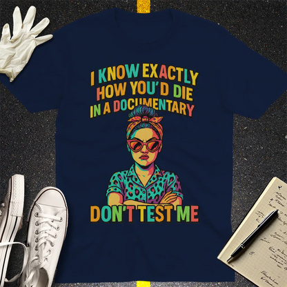 Don't Test Me Documentary T-Shirt - Navy