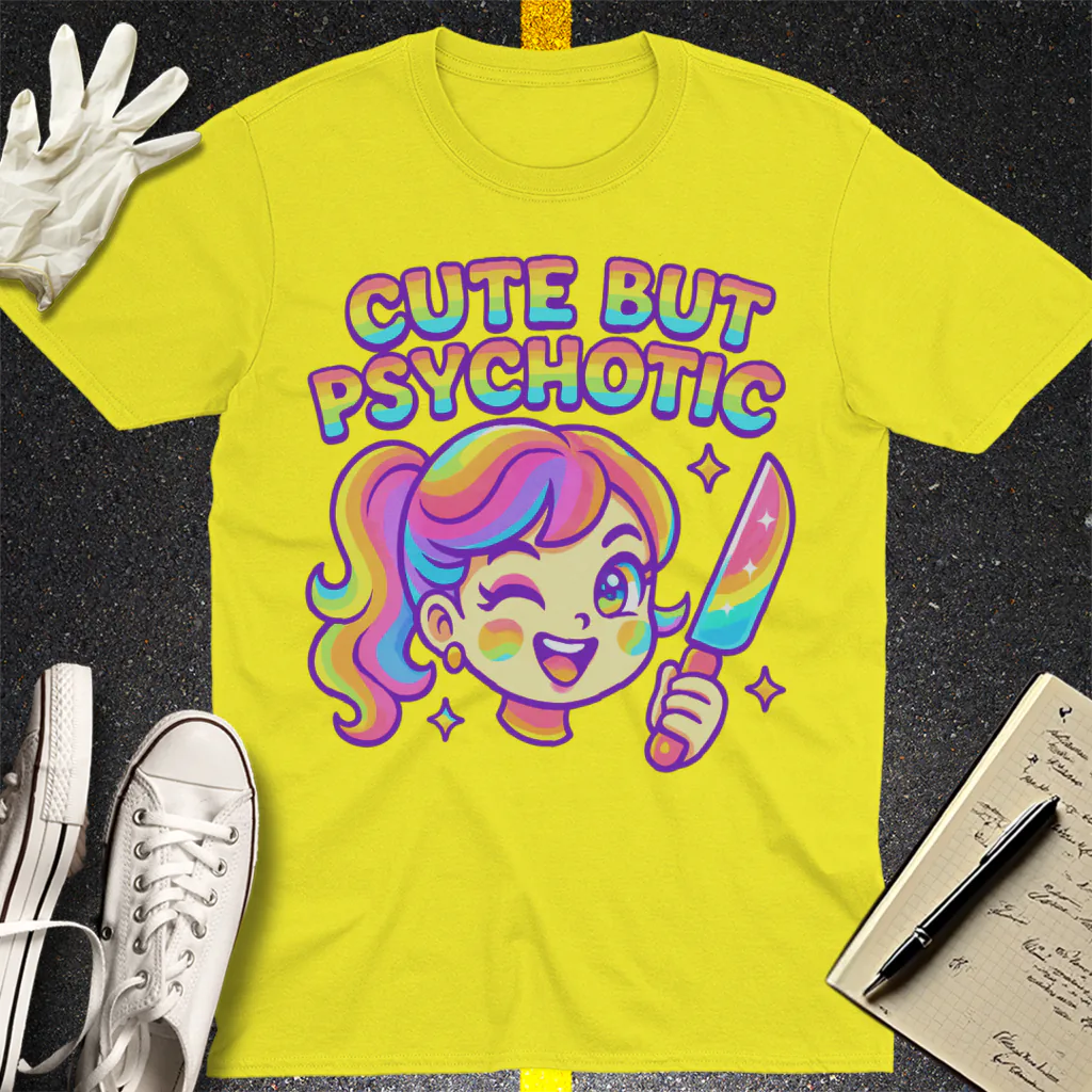 Cute But Psychotic T-Shirt - Cornsilk