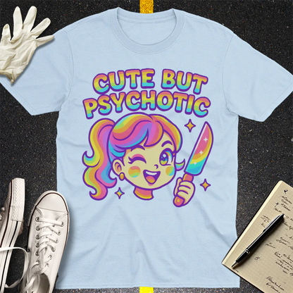 Cute But Psychotic T-Shirt - Light Blue