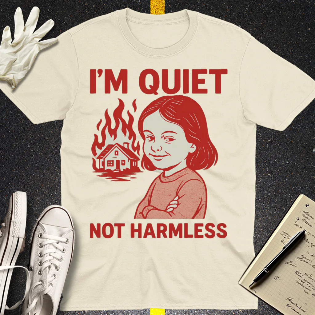 Quiet But Deadly T-Shirt - Natural