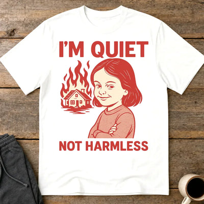 Quiet But Deadly T-Shirt - White
