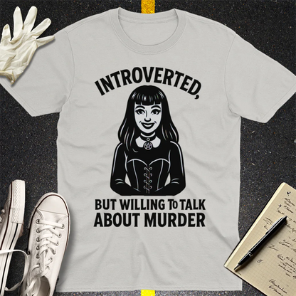 Introverted But Murder Curious T-Shirt - Ice Grey