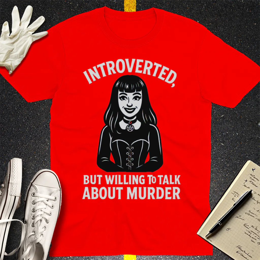 Introverted But Murder Curious T-Shirt - Red