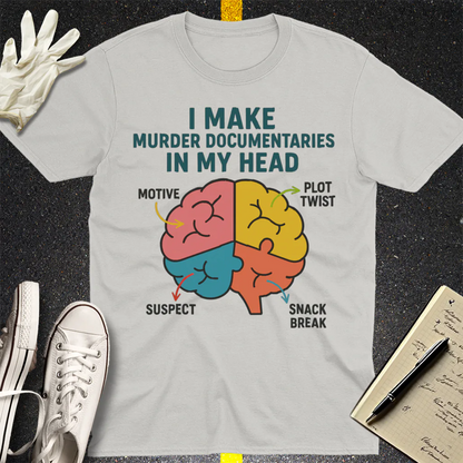 Murder Documentaries In My Head T-Shirt - Ice Grey