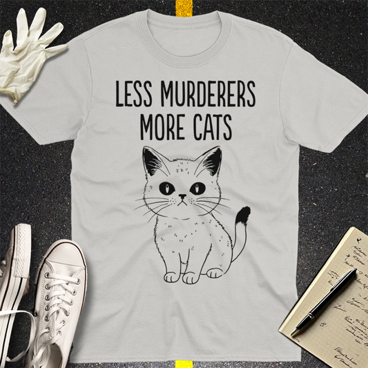 Less Murderers More Cats T-Shirt - Ice Grey